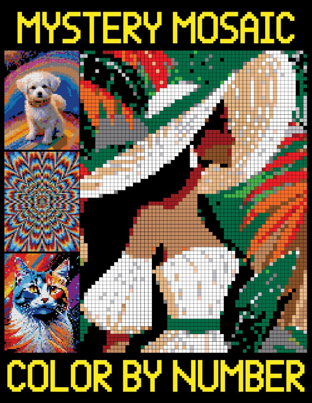 Mystery Mosaics Color by Number: Pixel Art Quest Featuring Geometric Designs for Relaxation (Mysteries Mosaic Color By Number coloring book)