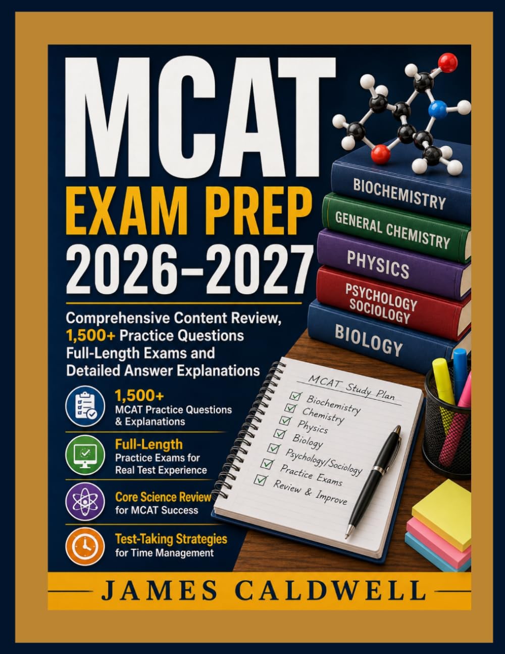 MCAT Exam Prep 2026–2027: Comprehensive Content Review, 1,500+ Practice Questions Full-Length Exams and Detailed Answer Explanations