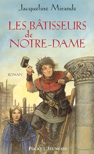 Les bâtisseurs de Notre-Dame (1)