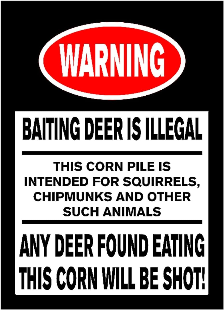 Warning Baiting Deer is Illegal Sign Large Funny Hunting