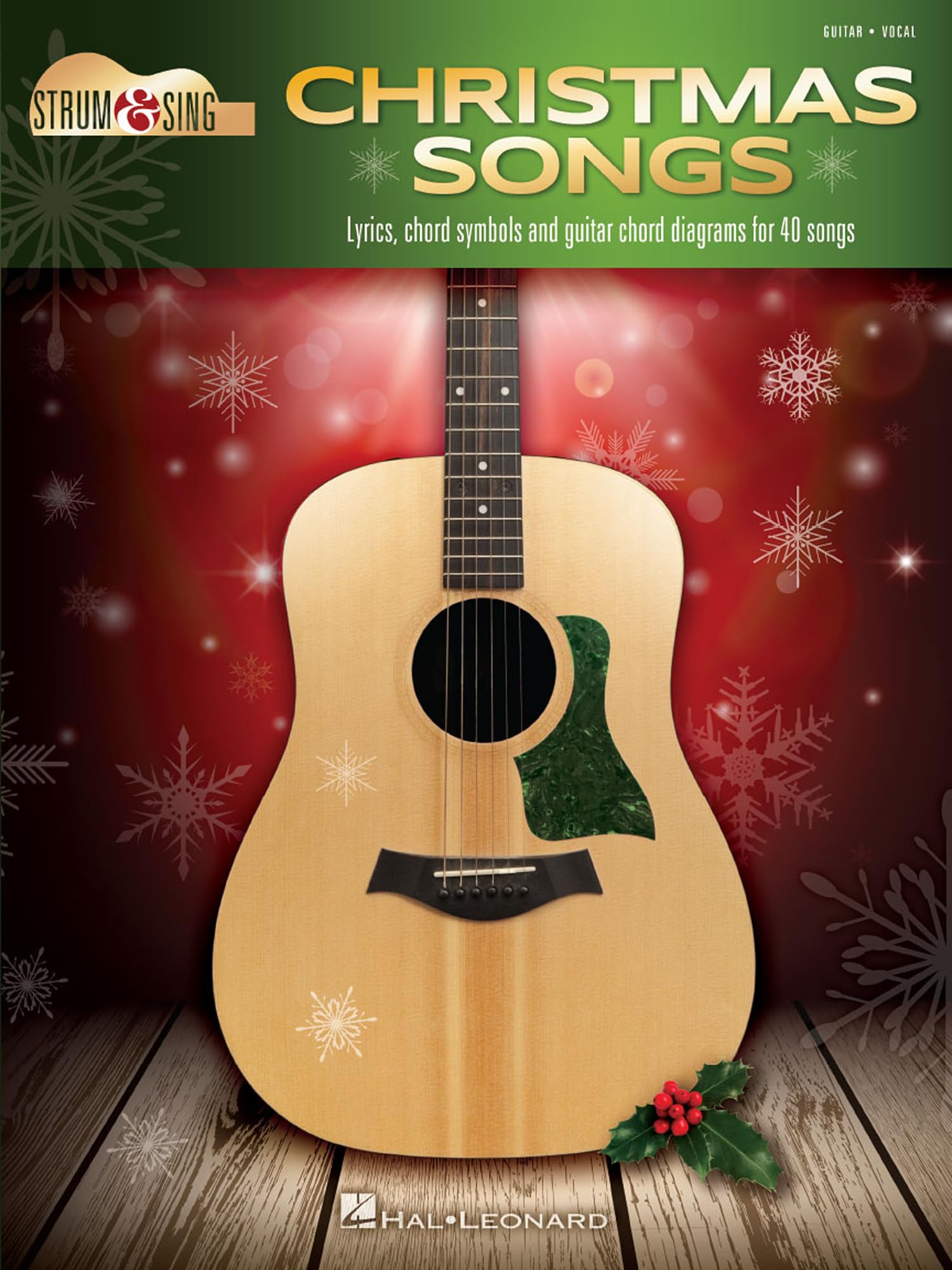 Christmas Songs - Strum & Sing Guitar: Guitar - Vocal: Lyrics, Chord Symbols and Guitar Chord Diagrams for 40 Songs (Strum & Sing)
