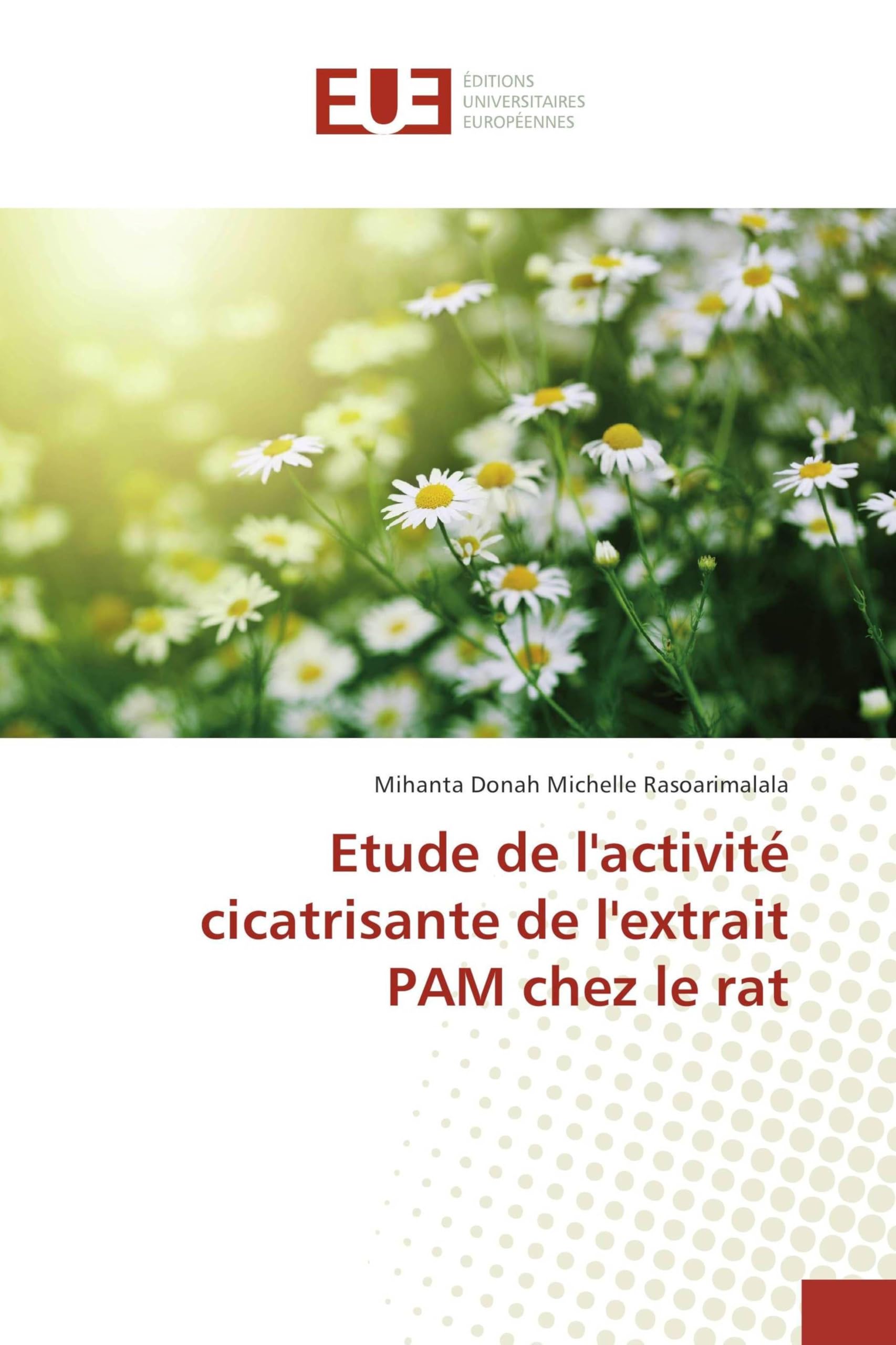 Livre scientifique sur l'activité cicatrisante de l'extrait PAM chez le rat en laboratoire