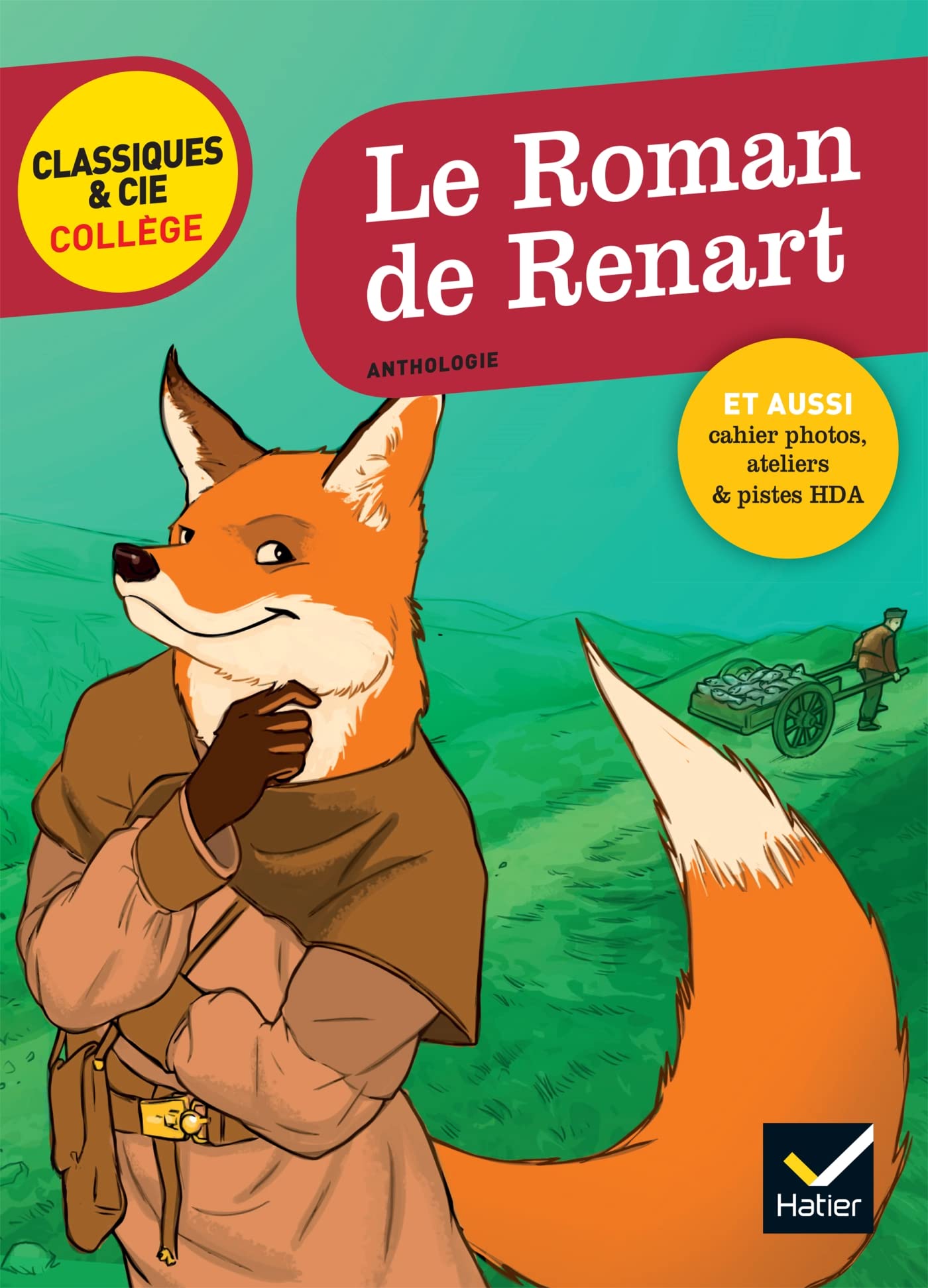 Le Roman de Renart: nouveau programme (Classiques & Cie Collège)