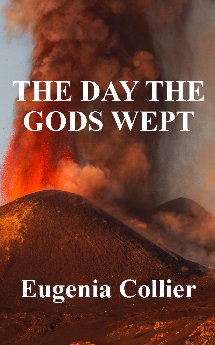 The Day the Gods Wept (1) - Kindle edition by Collier, Eugenia ...