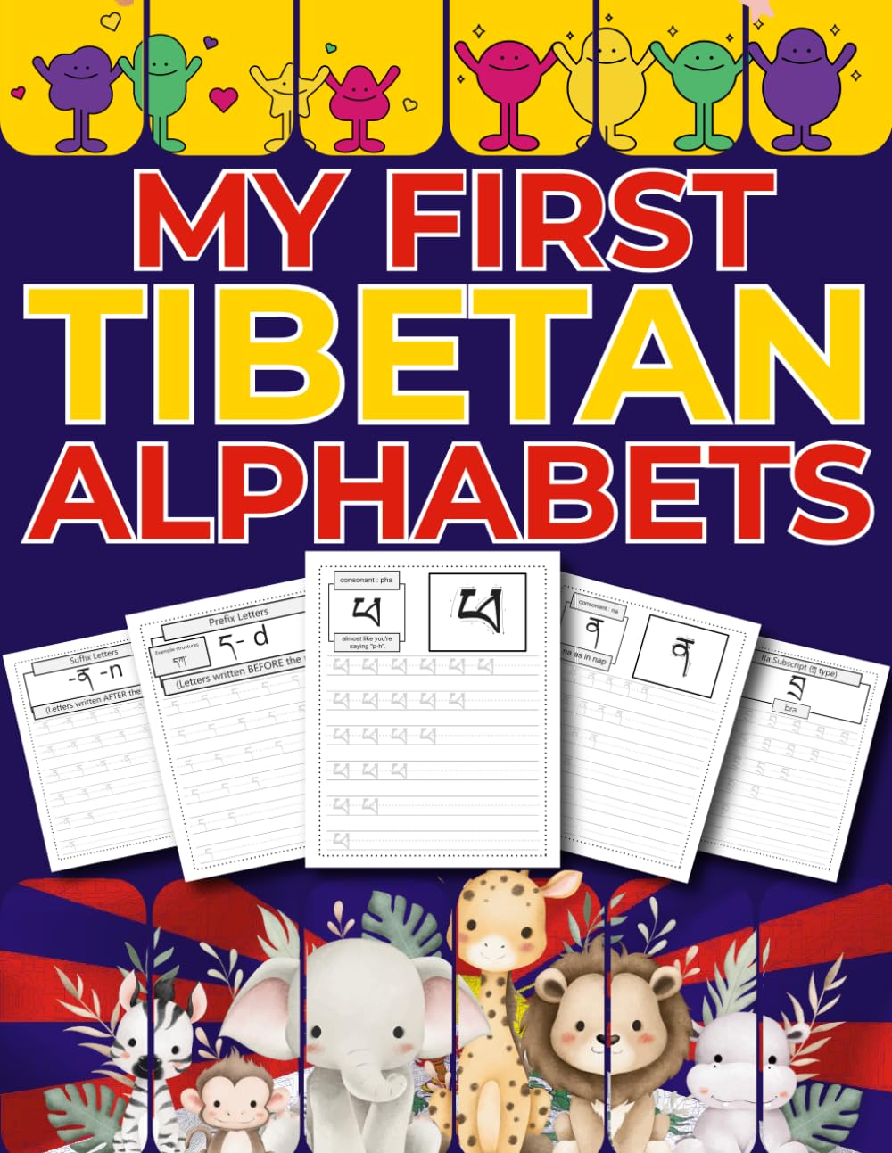 My First Tibetan Alphabets: Tibetan Letter Tracing and Writing Workbook For Beginners (Uchen Style)
