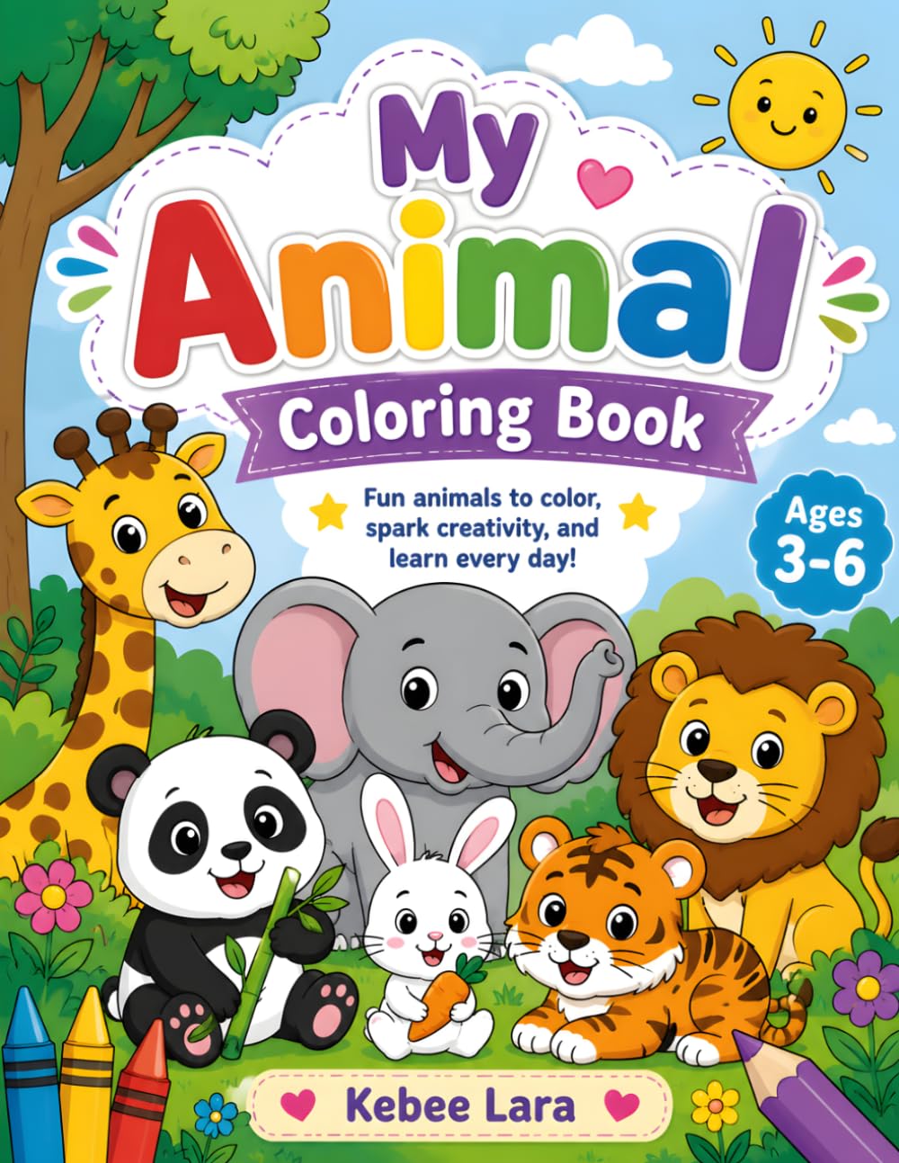My Animal Coloring Book for Kids: Cute and Easy Animal Coloring Pages for Toddlers & Preschoolers Ages 3-6 | Fun Wildlife, Farm Animals, and Zoo Friends Activity Book for Early Learning and Creativity