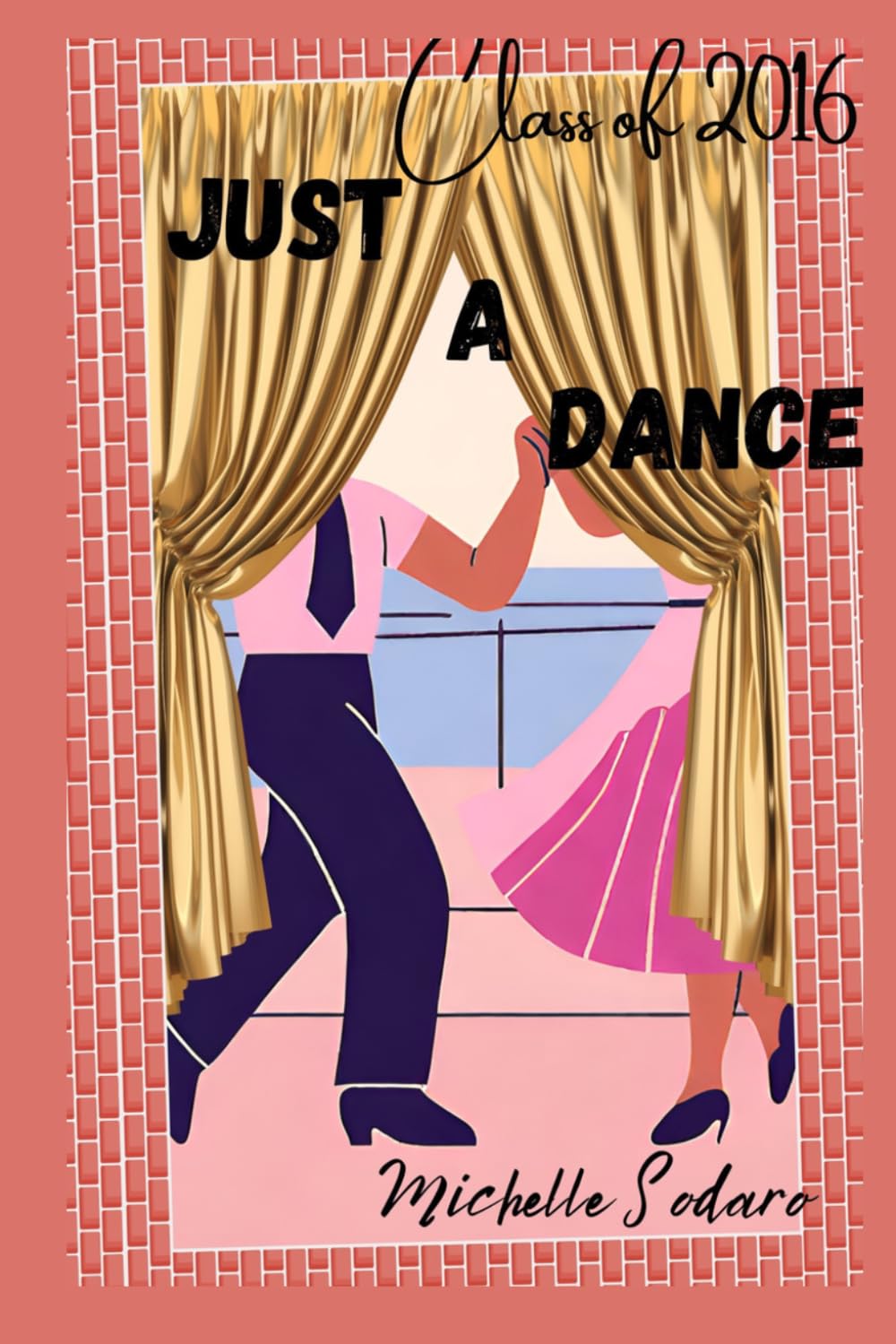 Just a Dance: Class of 2016 Series