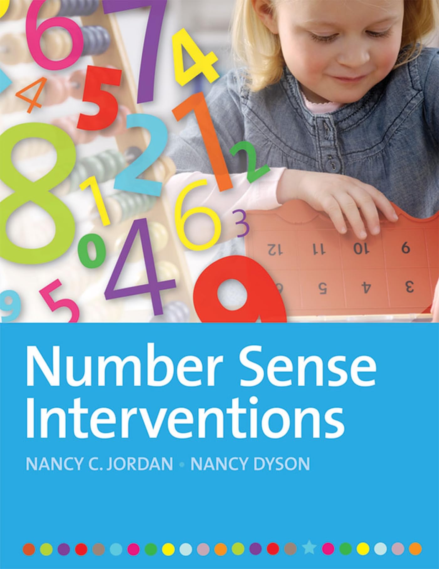 Number Sense Interventions: Jordan Ed.D., Nancy, Dyson Ph.D., Nancy:  9781598572919: Amazon.com: Books