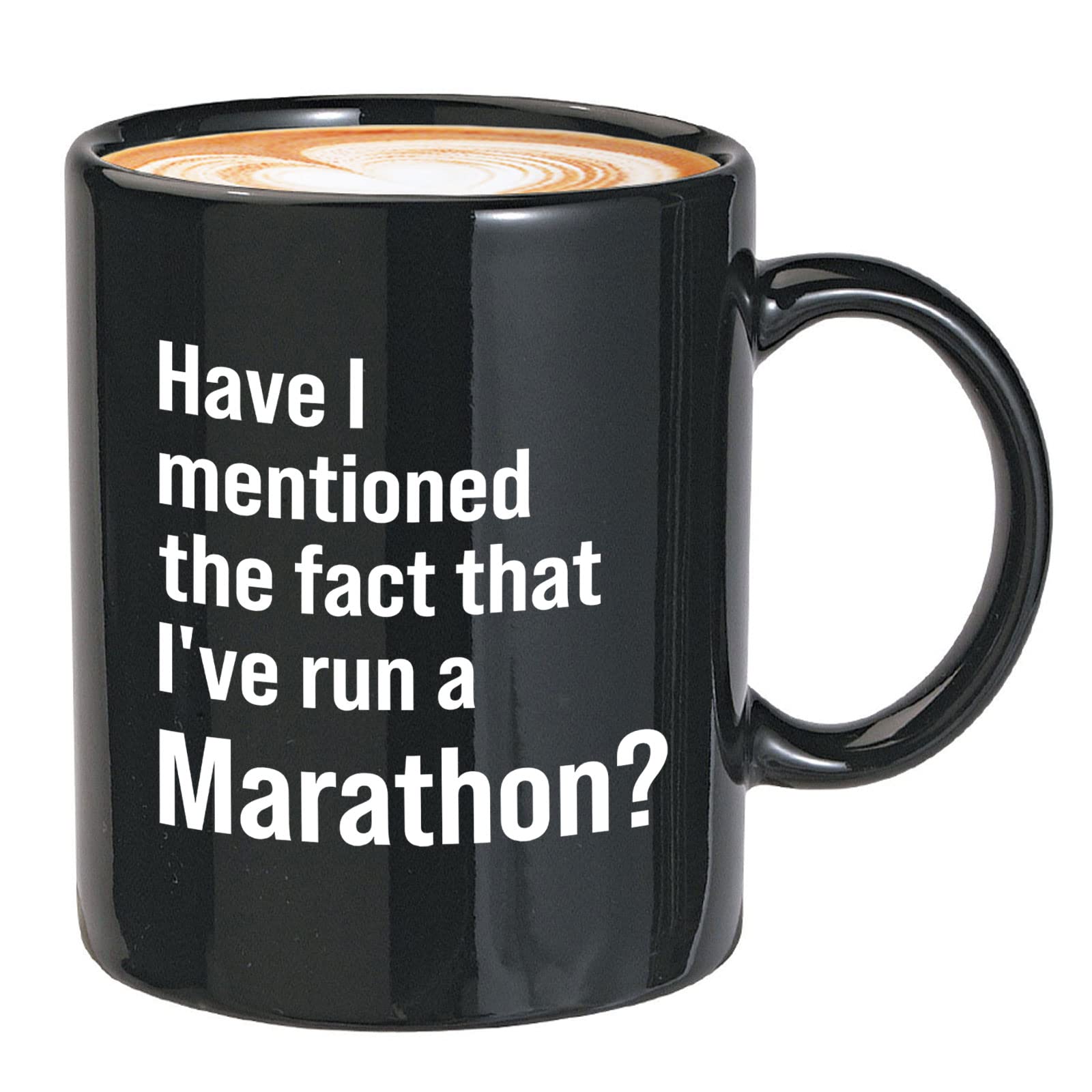 Runner Coffee Mug 11oz Black - I've Run a Marathon - Running Marathon Lover Buddy Trail Fact Hobby Long Run Finisher for Men Women