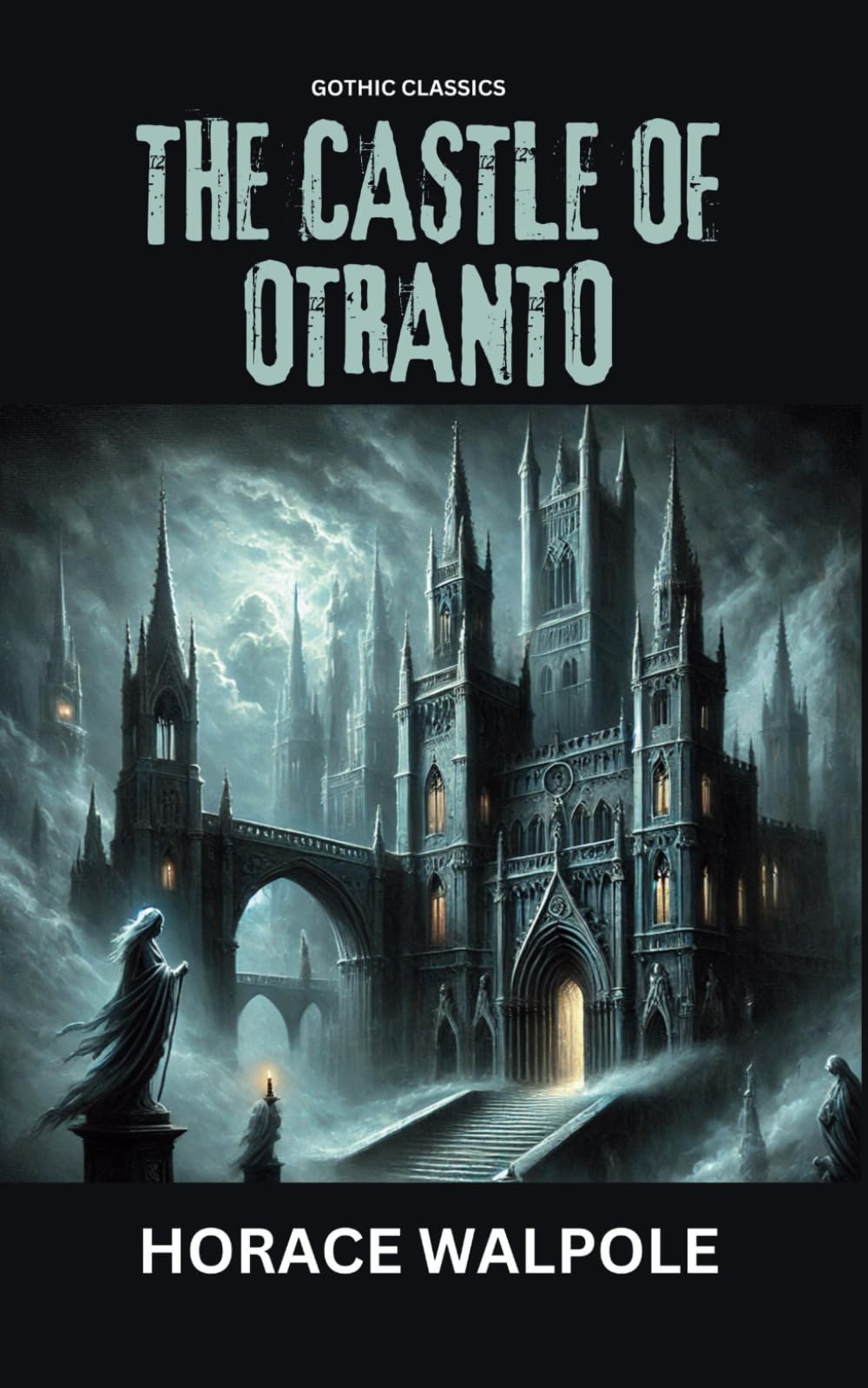 The Castle of Otranto: First gothic horror novel that defined the genre