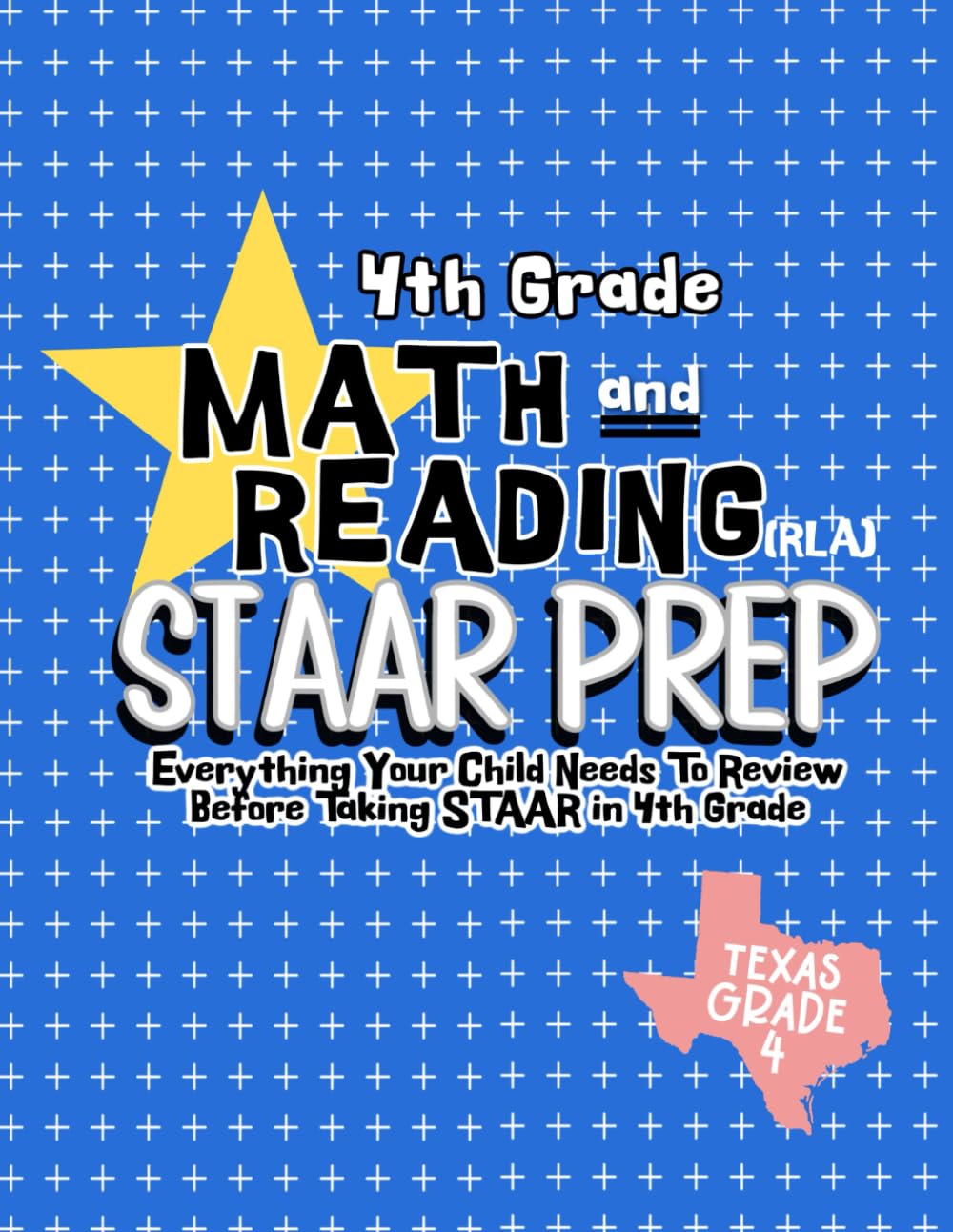 4th Grade STAAR Review: Full Math and Reading STAAR Review (Workbooks)