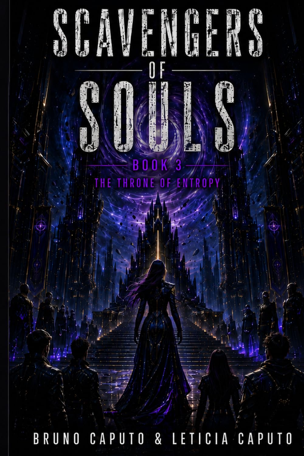 Scavengers of Souls: Book 3: The Throne of Entropy