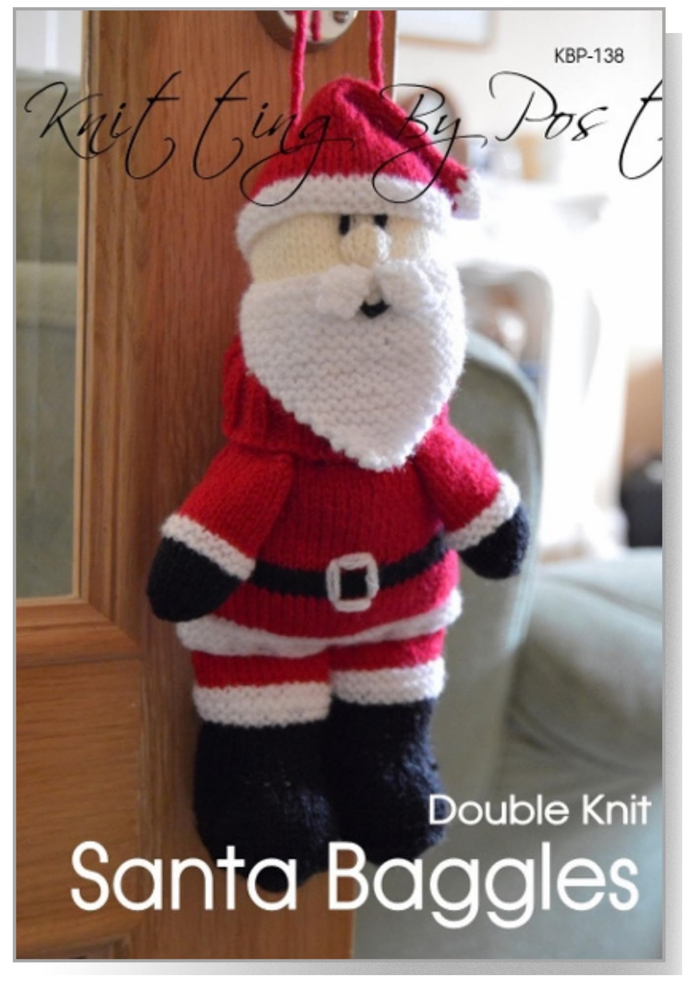 Knitting By Post Knitting Pattern Santa Baggles Gift Bag. Knitters A5 Uk Noel Father Christmas Leaflet. Knit Cute Handmade Xmas Gifts. Festive & Fun. Quick & Easy Beginner Yuletide Uk Toy
