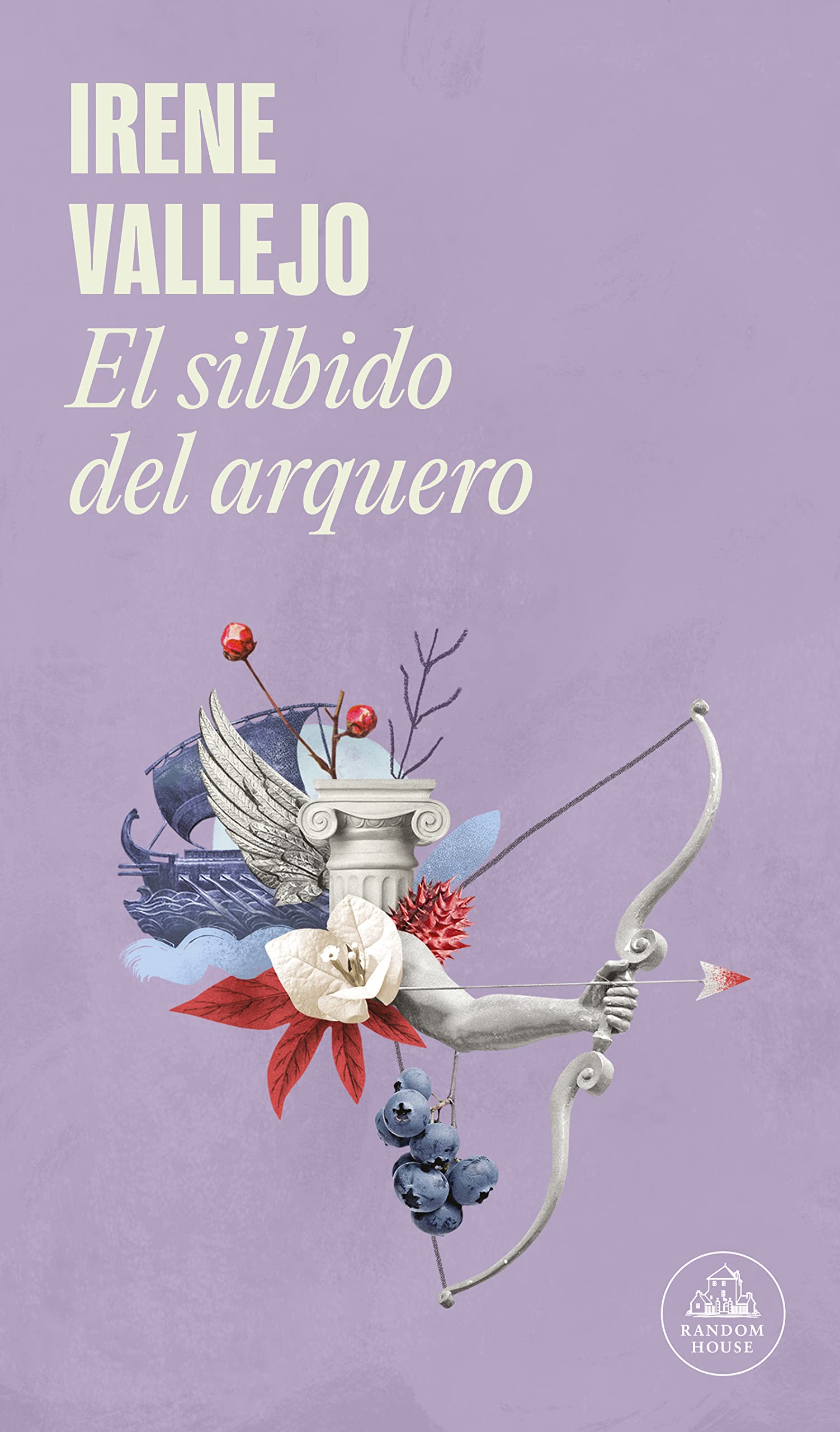 El silbido del arquero (Spanish Edition)