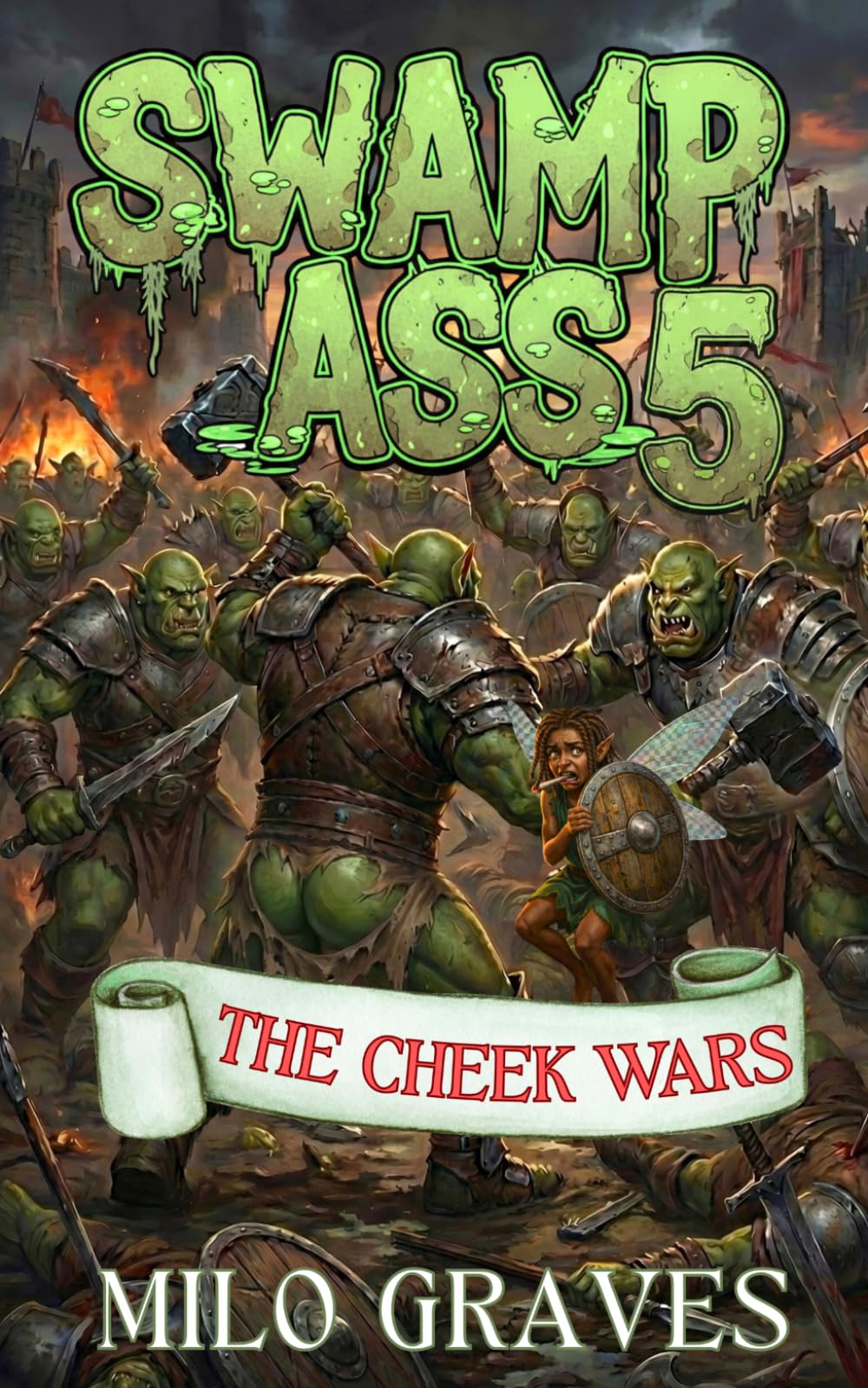 Swamp Ass 5: The Cheek Wars (Swamp Ass Series)