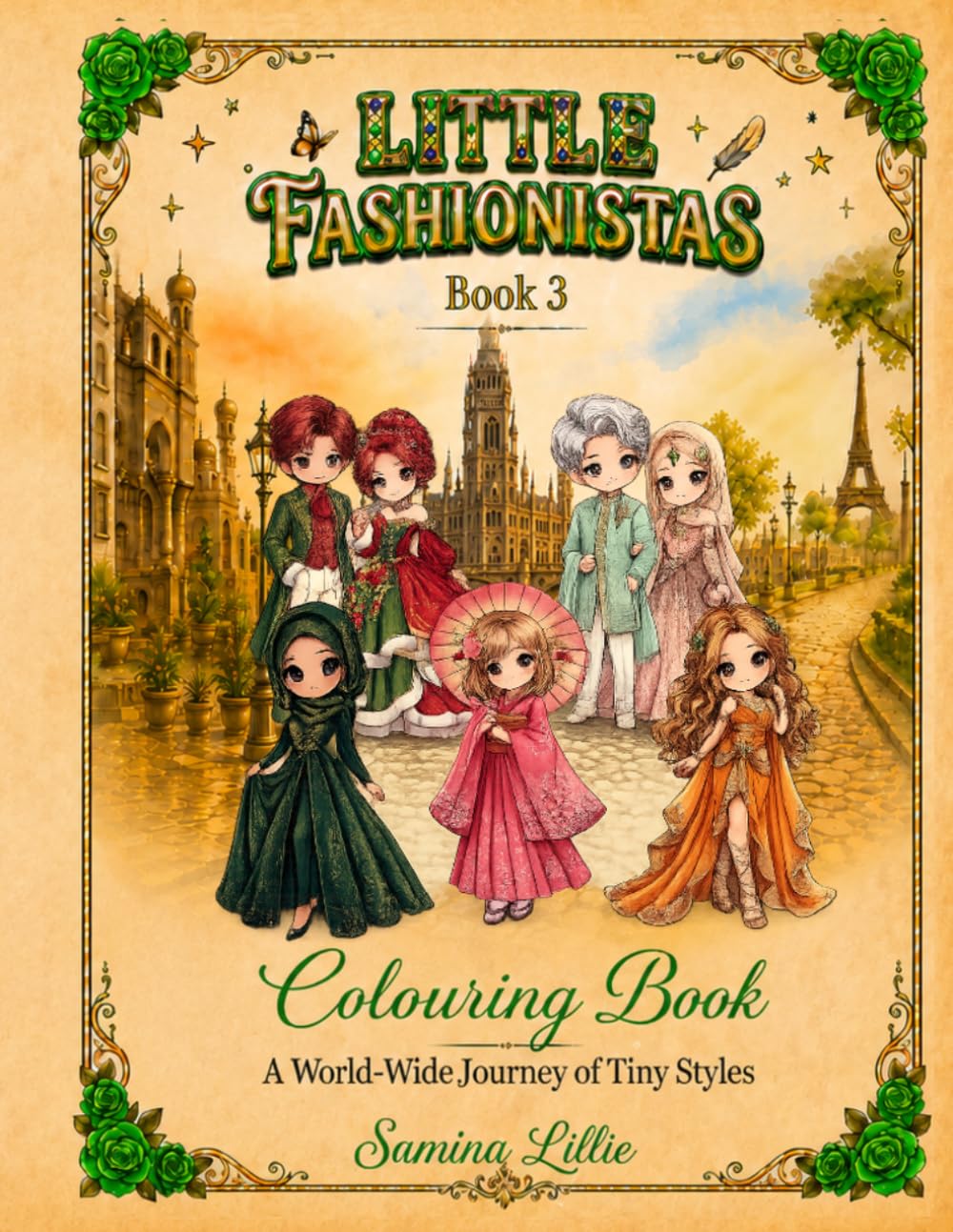Little Fashionistas Colouring Book 3: A World-Wide Journey of Tiny Styles