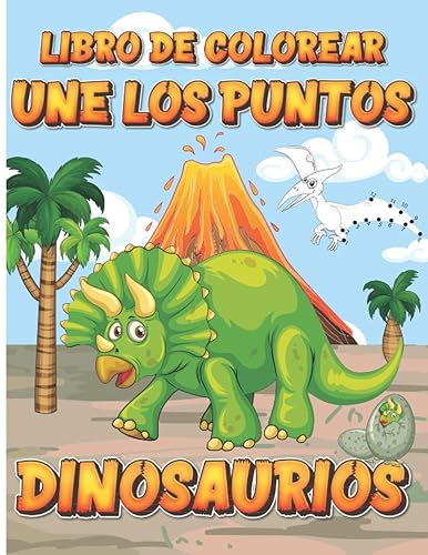 Libro de Colorear Une los Puntos Dinosaurios: Libro de actividades para niños de 5 a 10 años - Nivel progresivo de 1 a 80 - Gran formato A4