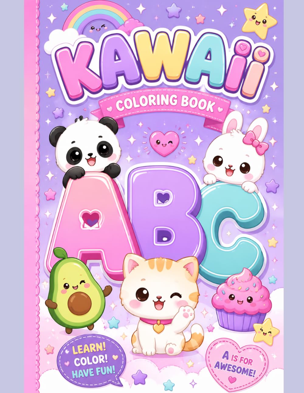 Kawaii ABC Coloring Book for Kids: A to Z Alphabet Coloring Pages with Cute Kawaii Characters — Animals, Food & More for Toddlers, Preschool & Kindergarten (Kawaii Learning Series)