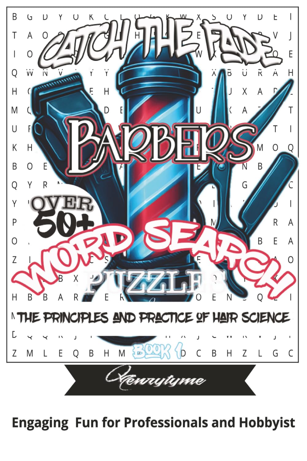 Barbering Word Search Book: Barbering Vocabulary Puzzle Book for Professionals, Students, and Enthusiasts | 6x9 inches, 110 pages | 50+ Puzzles ... Learn and Build Confidence Through Barbering Terms
