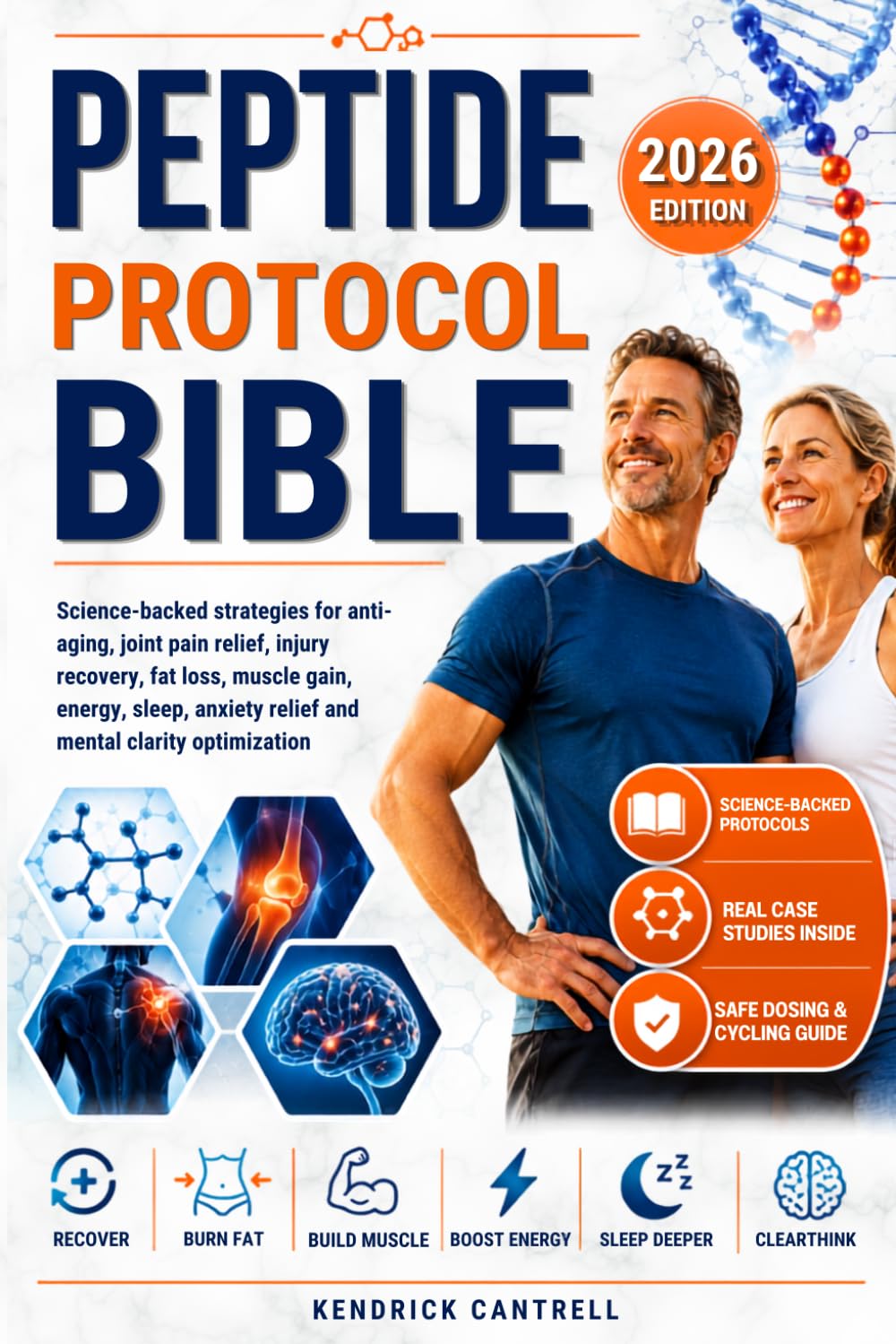 Peptide Protocol Bible: Evidence-Based Strategies for Injury Recovery, Fat Loss, Cognitive Performance, and Longevity