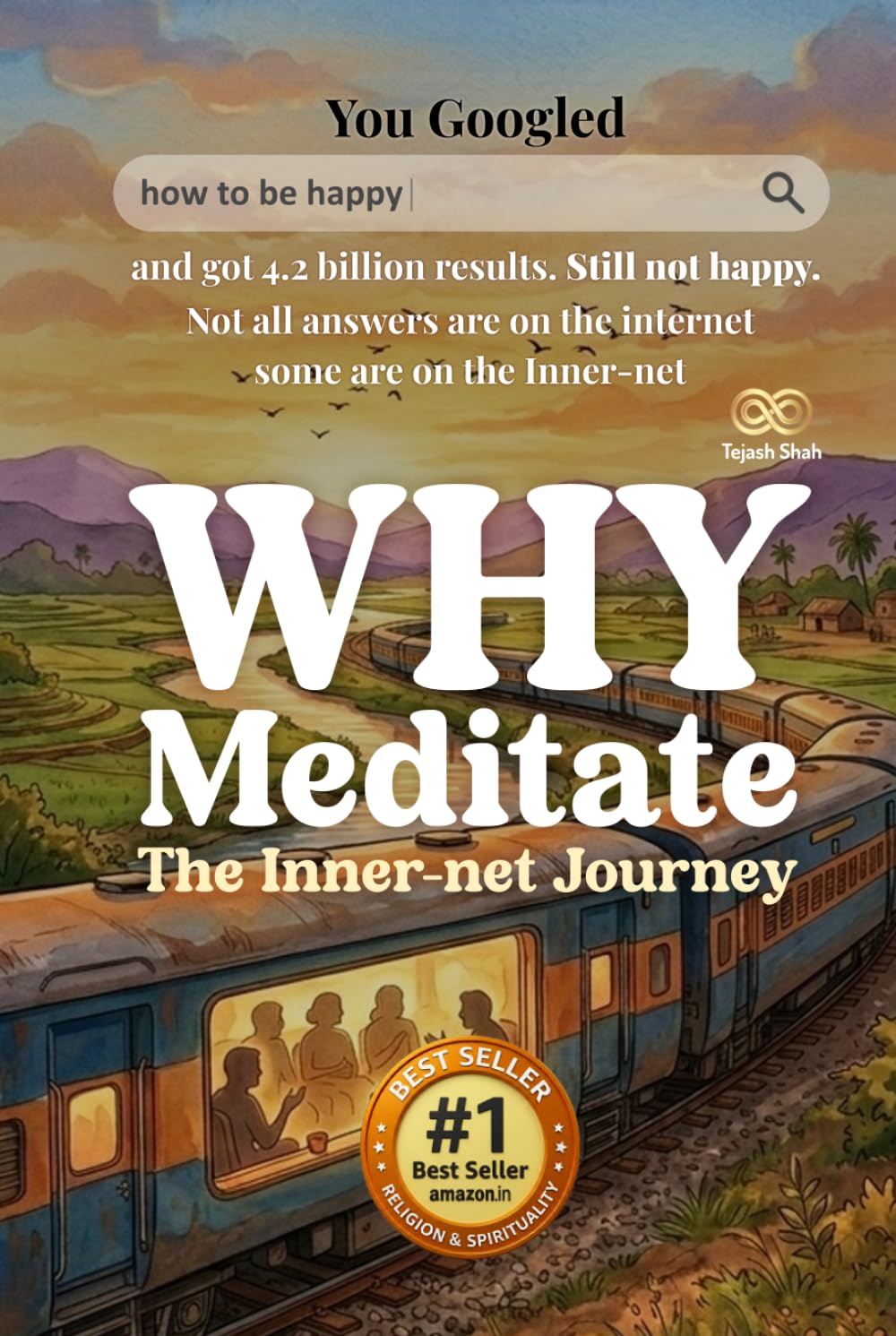 Why Meditate - The Inner-net Journey: You Googled "how to be happy" and got 4.2 billion results. Still not happy.