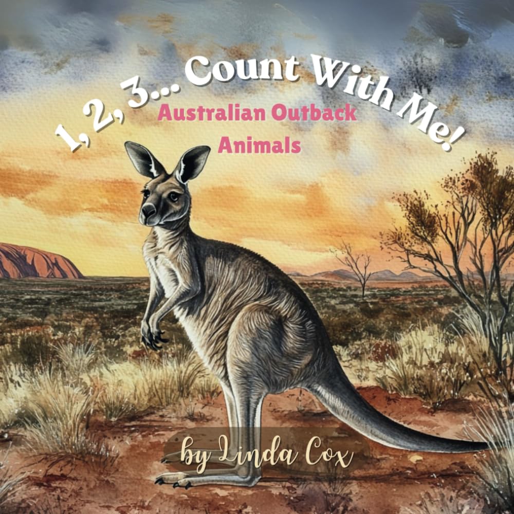 1, 2, 3... Count With Me! Australian Outback Animals: A Rhyming Counting Adventure with Kangaroos, Koalas, Capybaras, Bilbies, Wombats, Crocodiles, ... Gift, Birthday, Christmas, and more