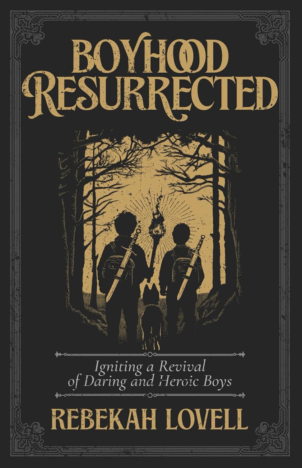 Boyhood Resurrected: Igniting a Revival of Daring and Heroic Boys