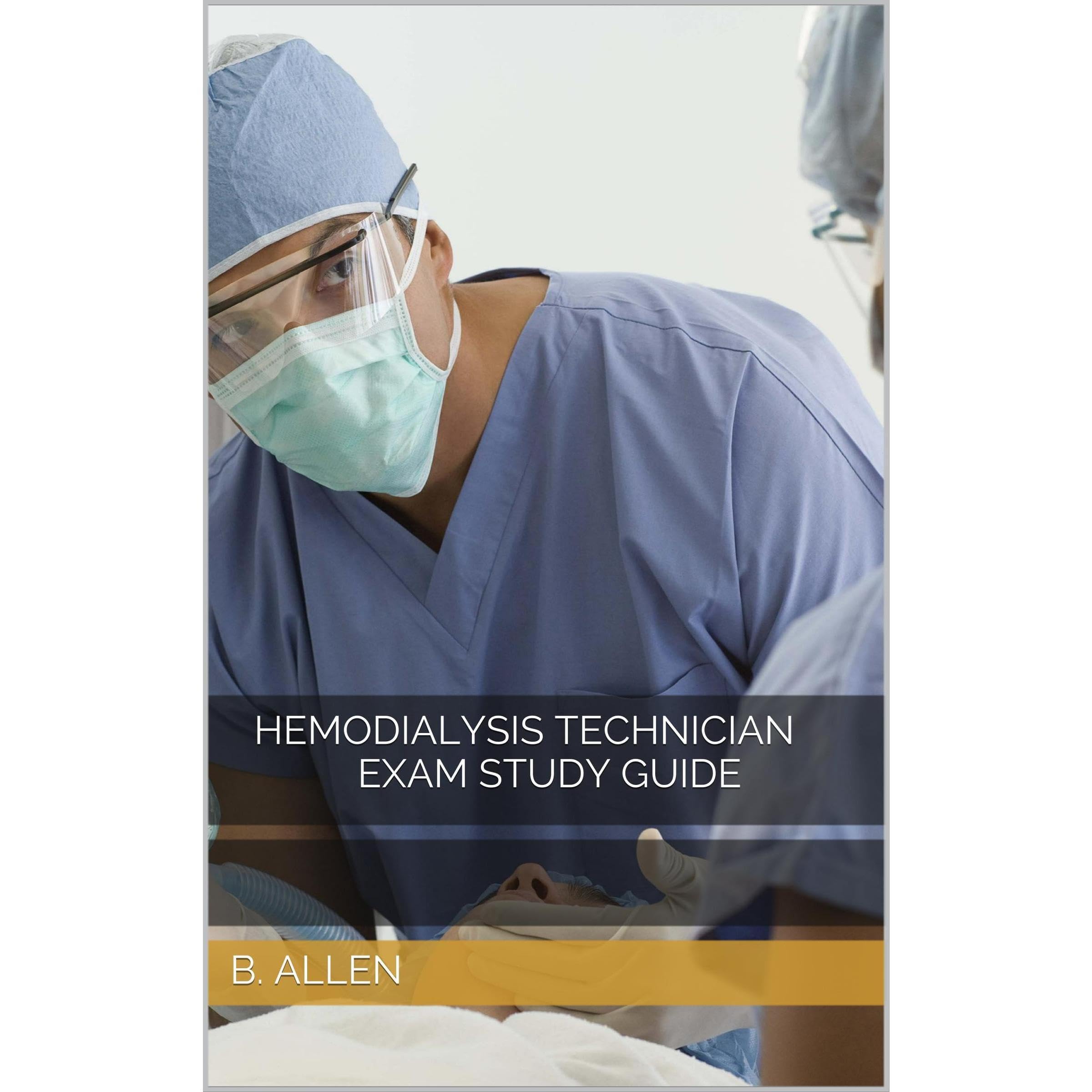 Hemodialysis Technician Exam Study Guide