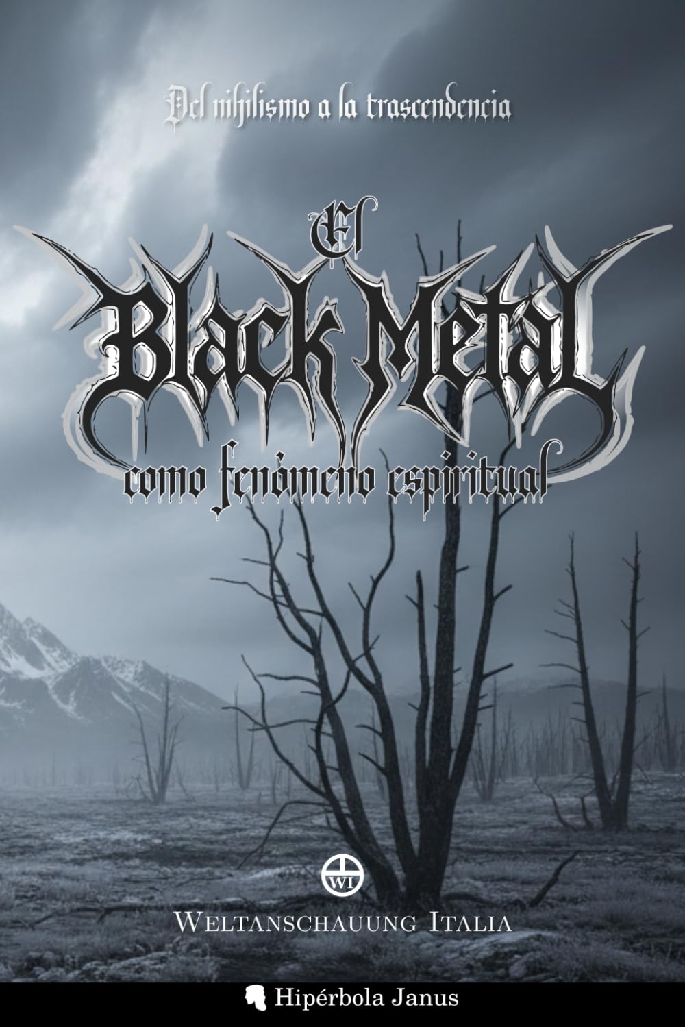 El Black Metal como fenómeno espiritual: Del nihilismo a la trascendencia