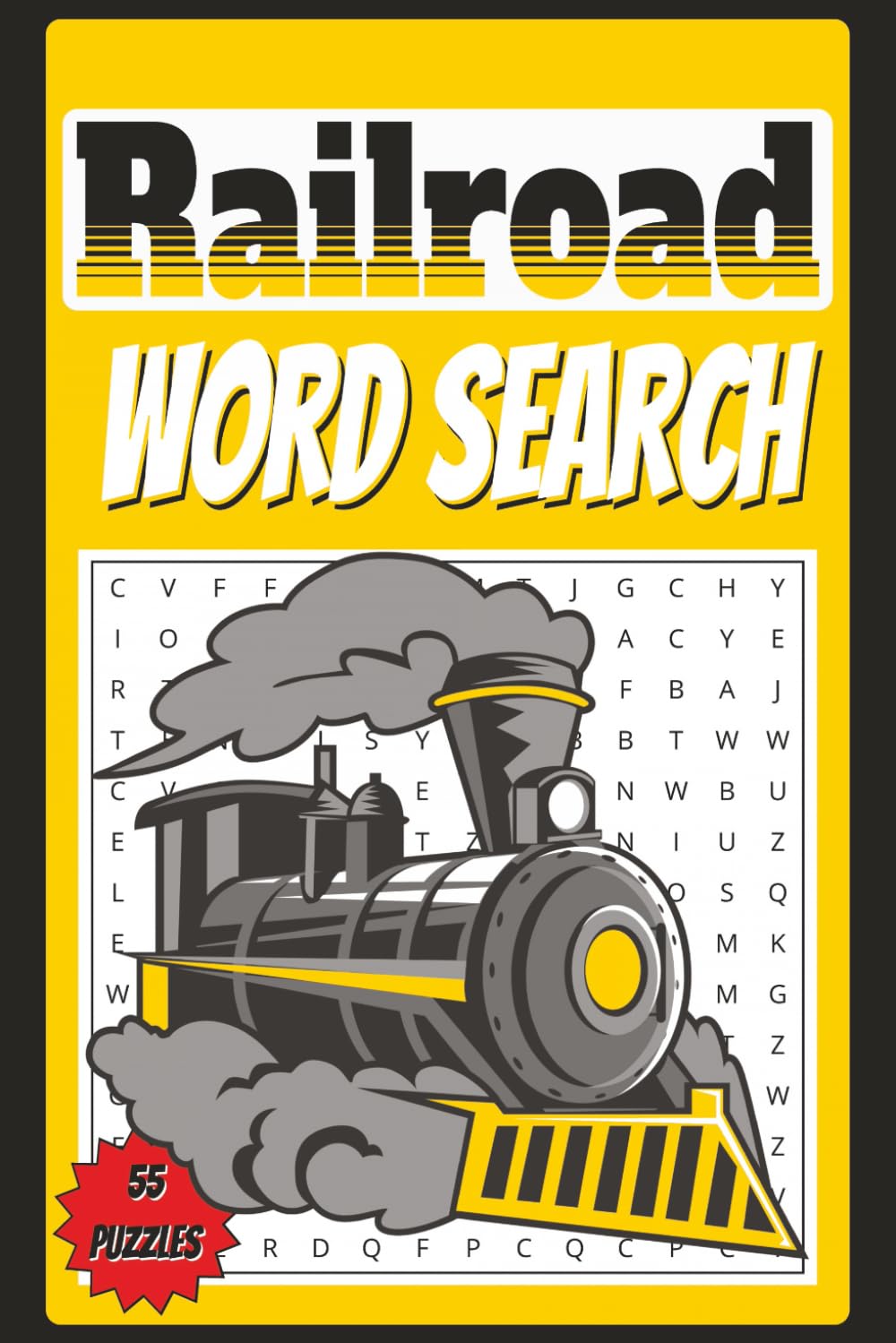 Railroad Word Search: Word searches with easy to read print about railroads, locomotives, stations, and railway history | 6x9 inches, 110 pages | 55 puzzles
