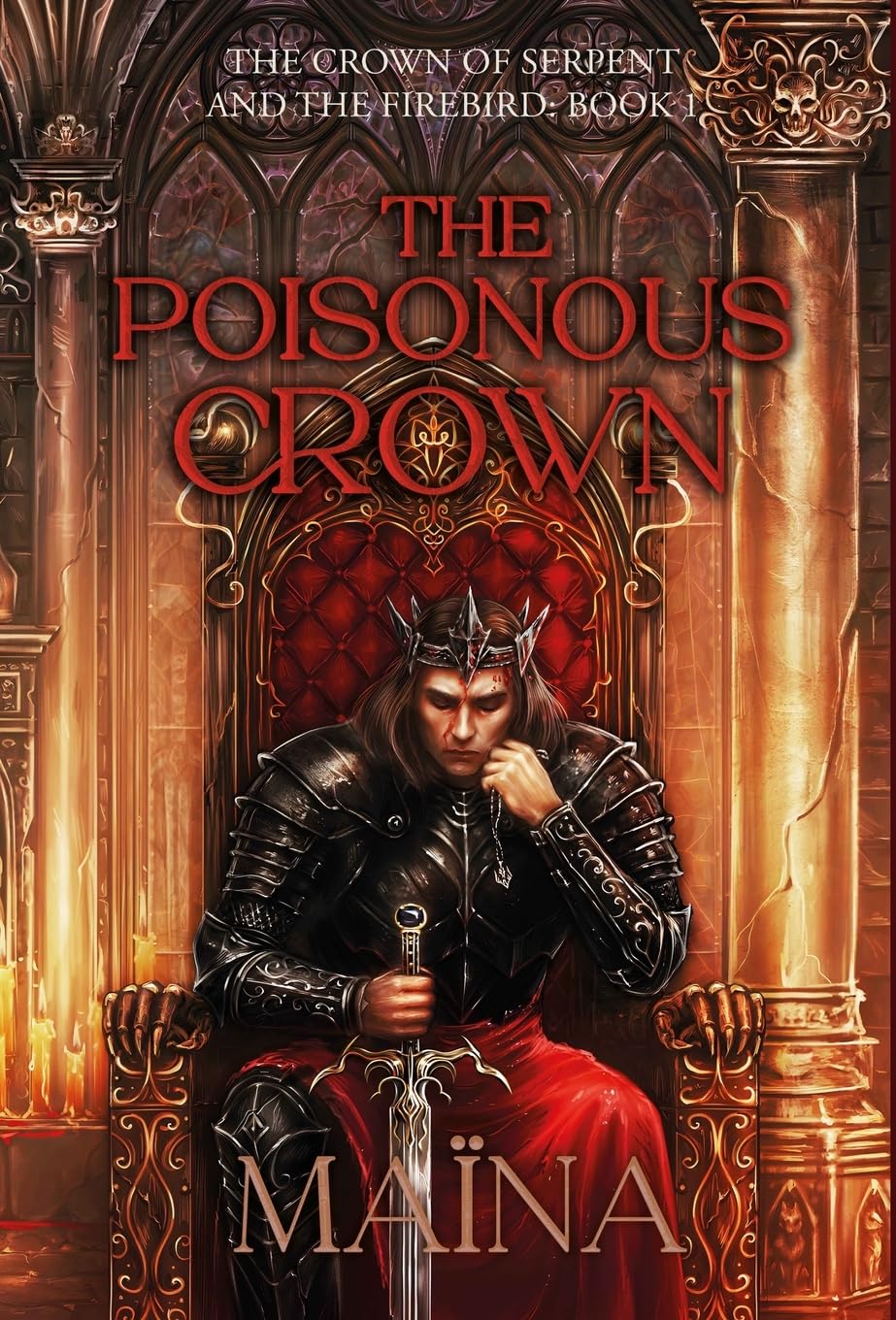 The poisonous crown: 1 (The Crown of Serpent and the Firebird: Book 1)