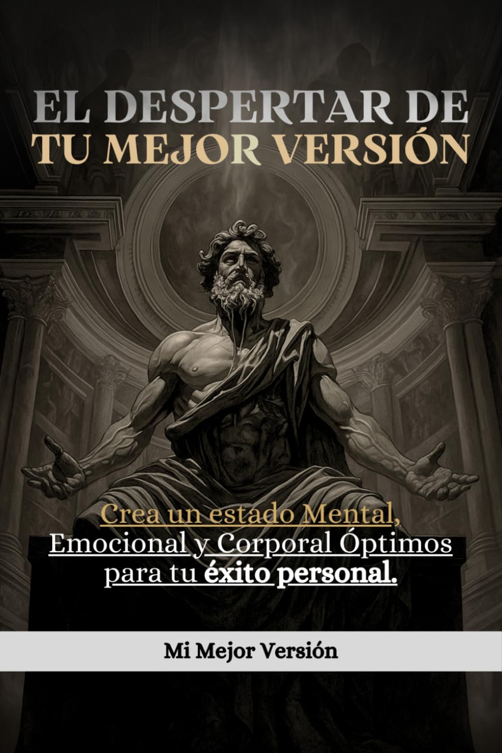 El Despertar De Tu Mejor Versión