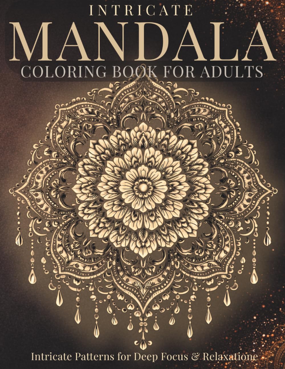 Intricate Mandala Coloring Book for Adults: Detailed Mandalas for Calm, Balance and Mindful Coloring (StillHaven Studio Mandalas – Hard)