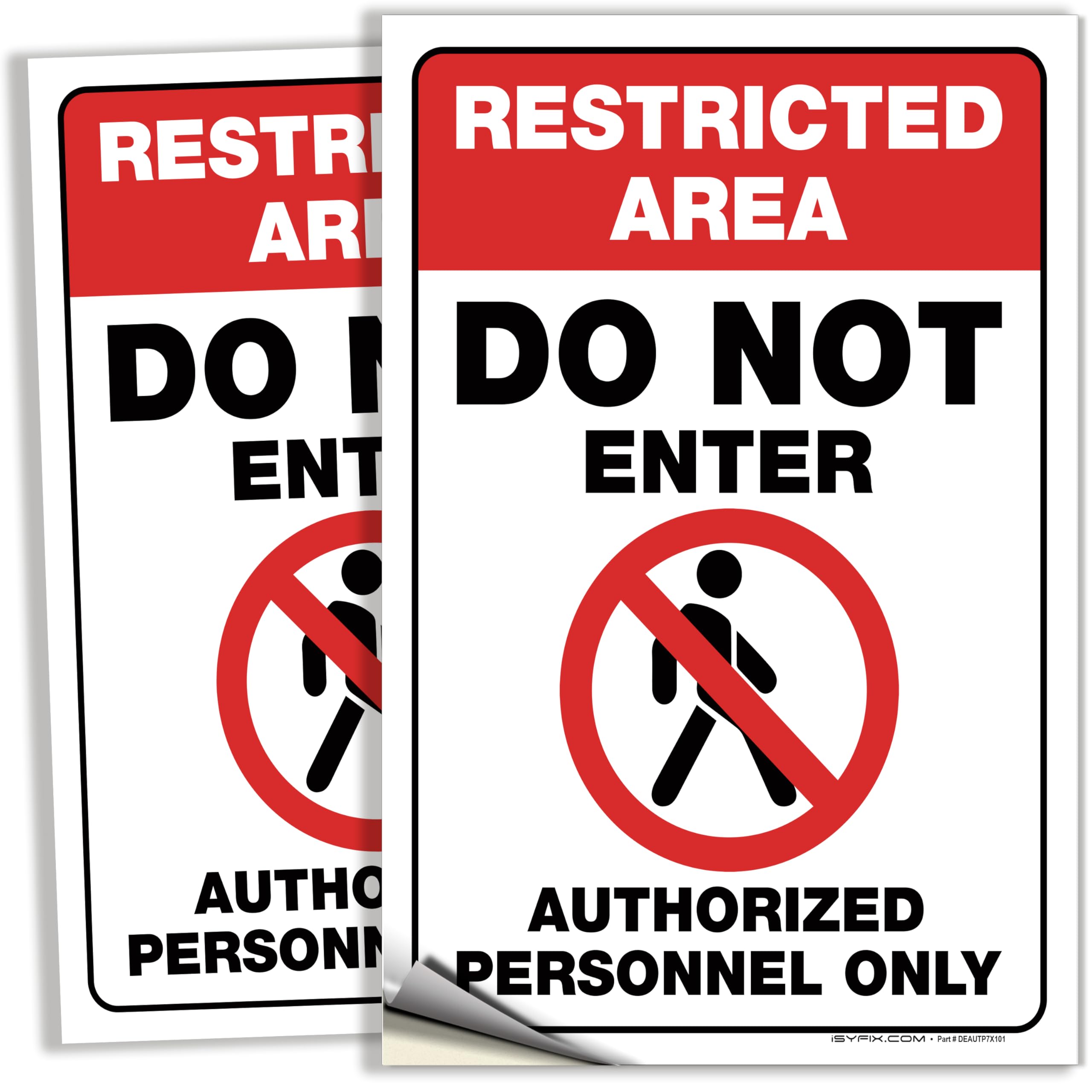 iSYFIX Restricted Area, Do Not Enter, Authorized Personnel Only Signs Stickers - 2 Pack 7x10 Inch - Premium Self-Adhesive Vinyl, Laminated for UV, Weather, Scratch & Fade Resistance, Indoor & Outdoor