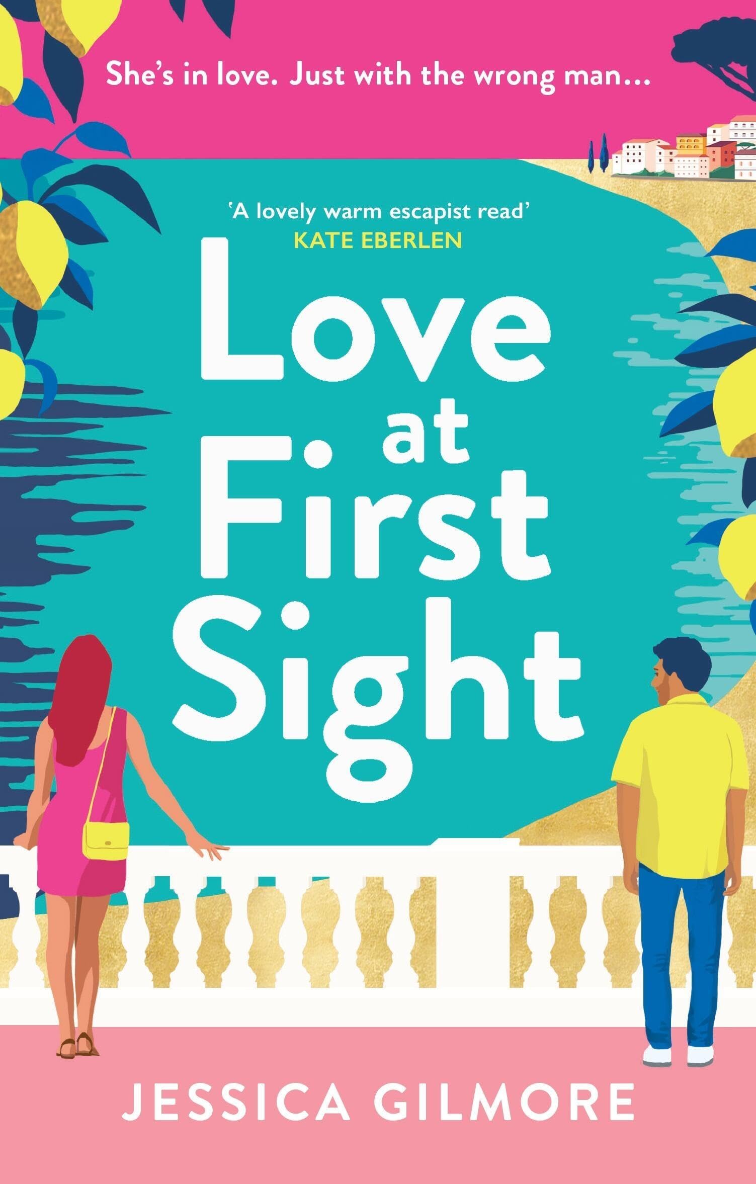 Love at First Sight: The gorgeously escapist and hilarious rom .