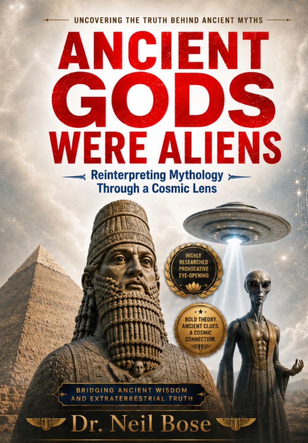 Ancient Gods Were Aliens: Reinterpreting Mythology Through a Cosmic Lens