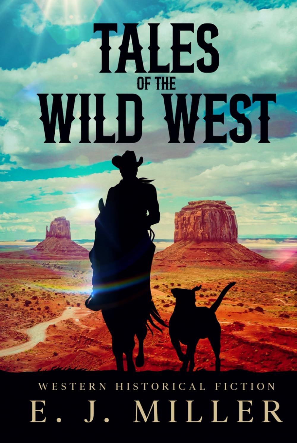 Tales of the Wild West: Western Historical Fiction