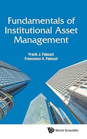 Fundamentals of Institutional Asset Management (World Scientific Finance)-Wow! eBook