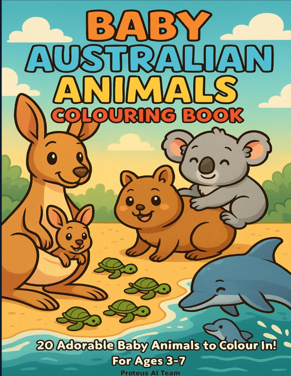 Baby Australian Animals Colouring Book: 20 Adorable Baby Animals to Colour In! For Ages 3-7