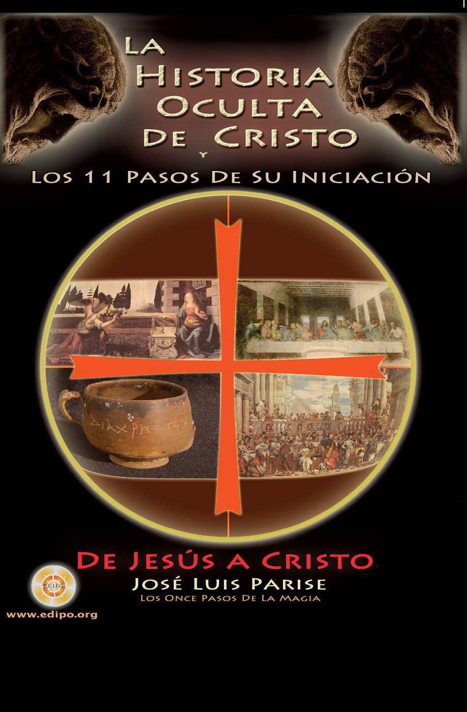 La Historia Oculta de Cristo: Los Once Pasos de Su Iniciación (Spanish Edition)