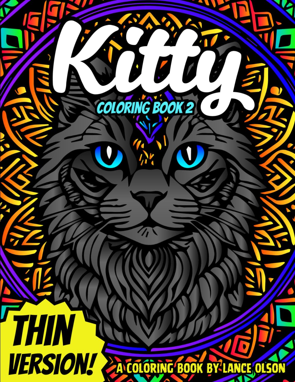 Kitty Coloring Book 2 Thin Version!: Fun and Relaxing Cat Mandala Designs for Stress Relief (Animal Coloring Books)