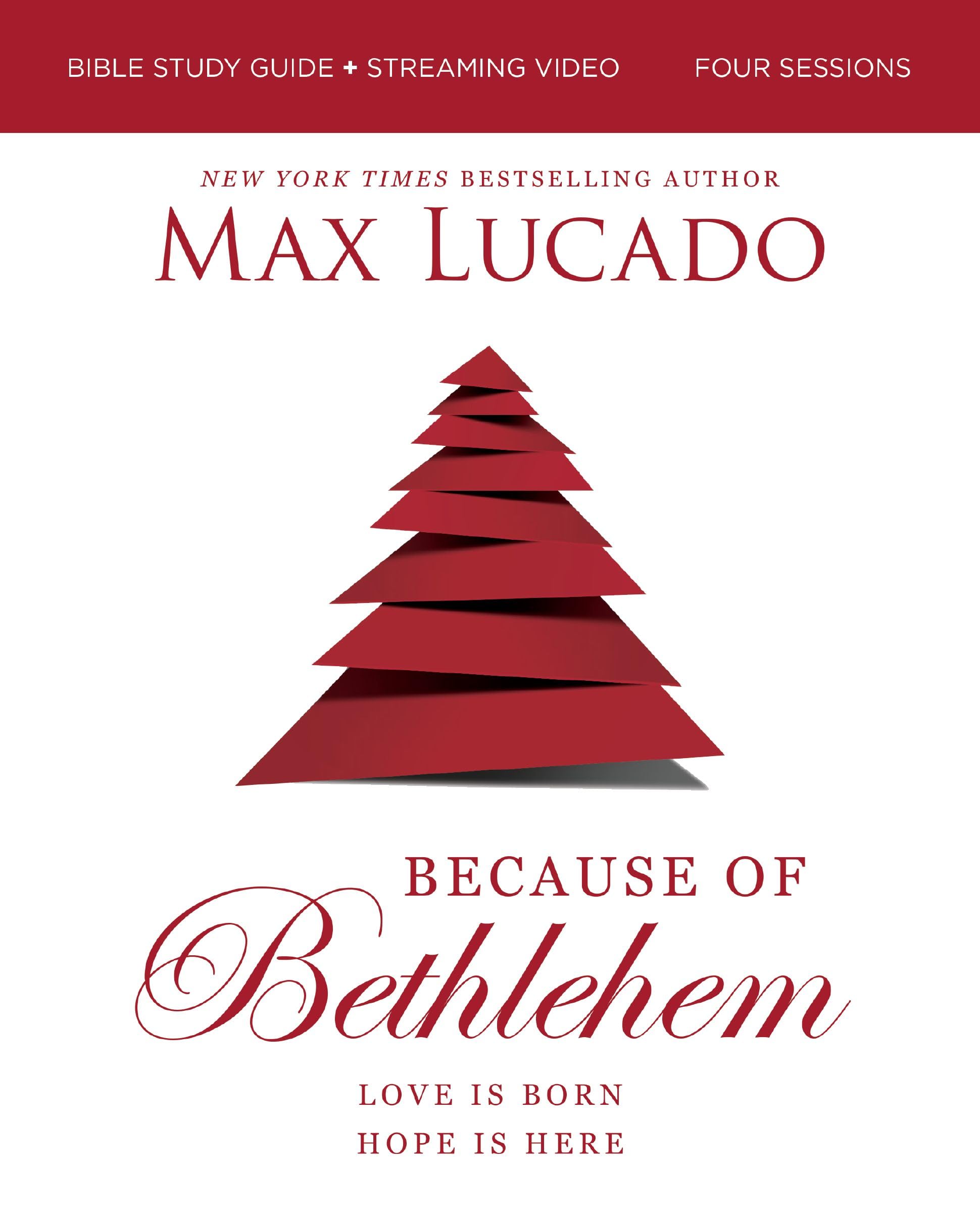 Because of Bethlehem Bible Study Guide + Streaming Video, Updated Edition: Love is Born, Hope is Here