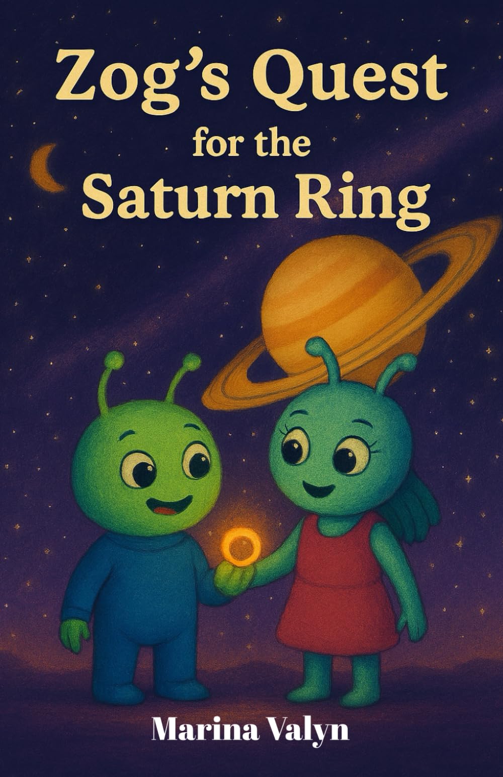 Zog's Quest for the Saturn Ring: A Heartwarming Children’s Space Adventure About Love, Courage, and Big Dreams