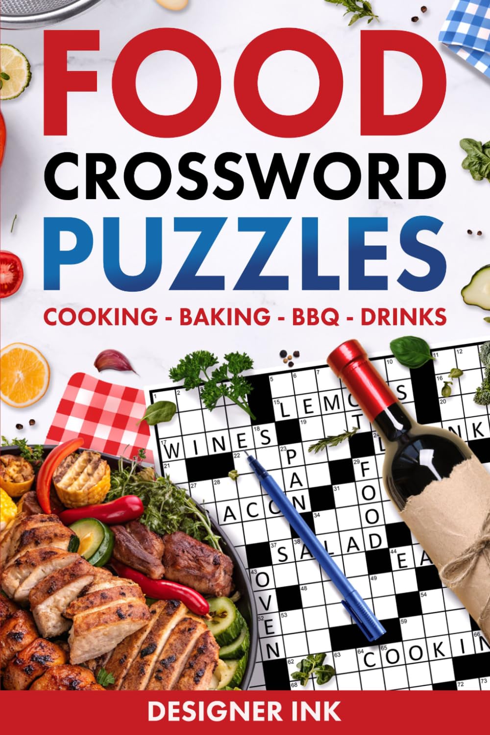 Food Crossword Puzzles: Cooking, Baking, BBQ, Drinks, Wine, Recipes