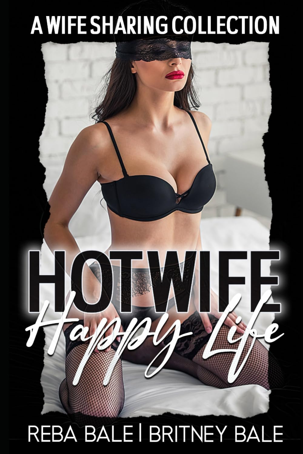Hot Wife Happy Life: A Wife Sharing Collection (The Britney Bale Collection)