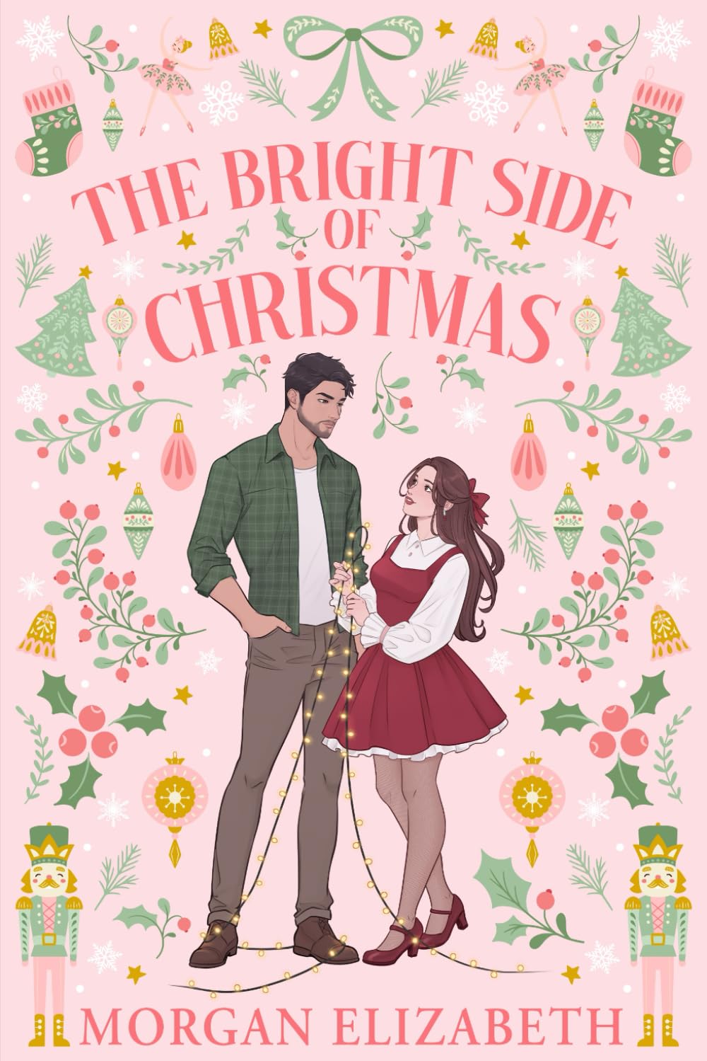 The Bright Side of Christmas: A Grumpy Sunshine Small Town Holiday Romance (Holly Ridge)