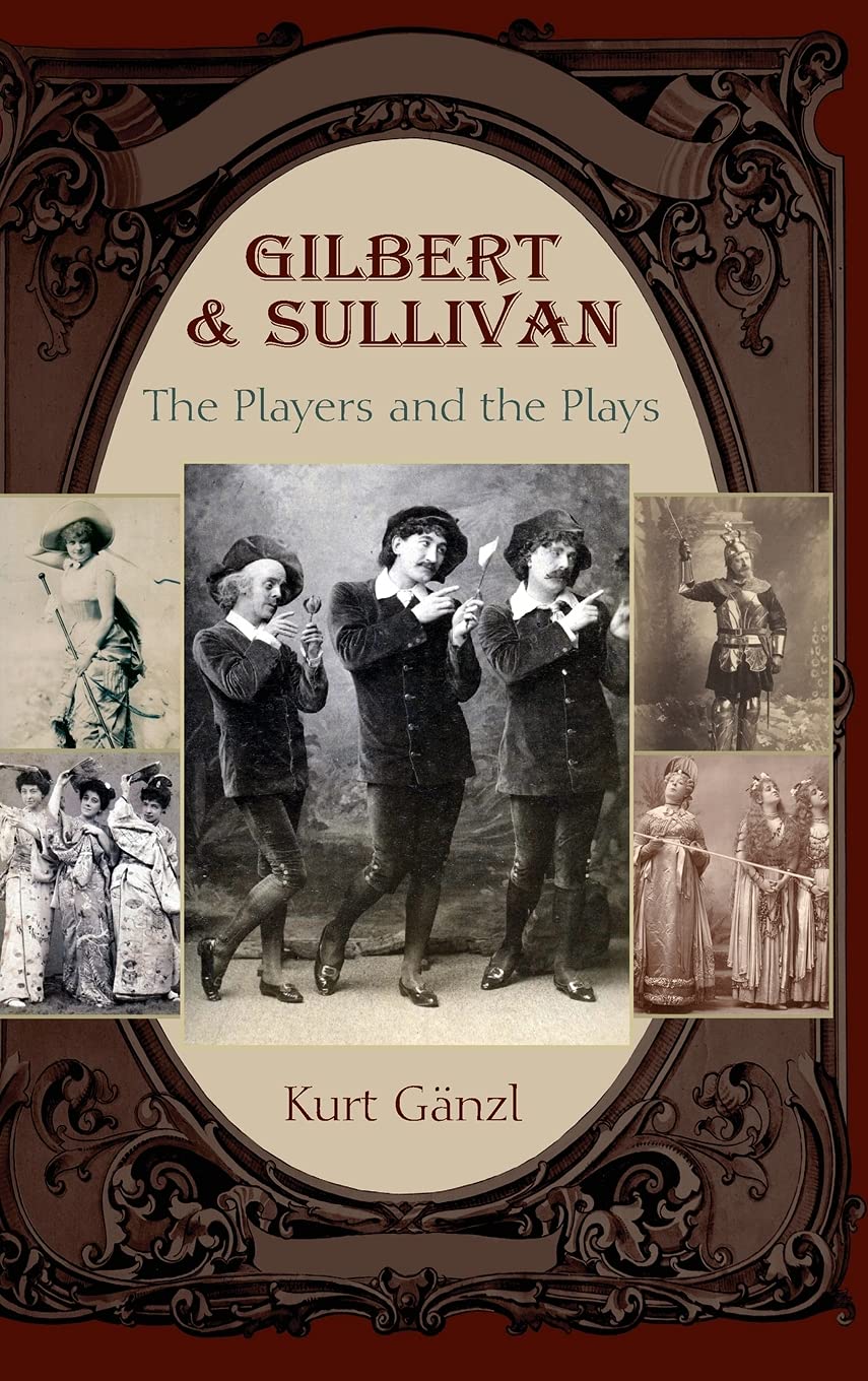 Gilbert and Sullivan: The Players and the Plays pour votre Bibliothèque