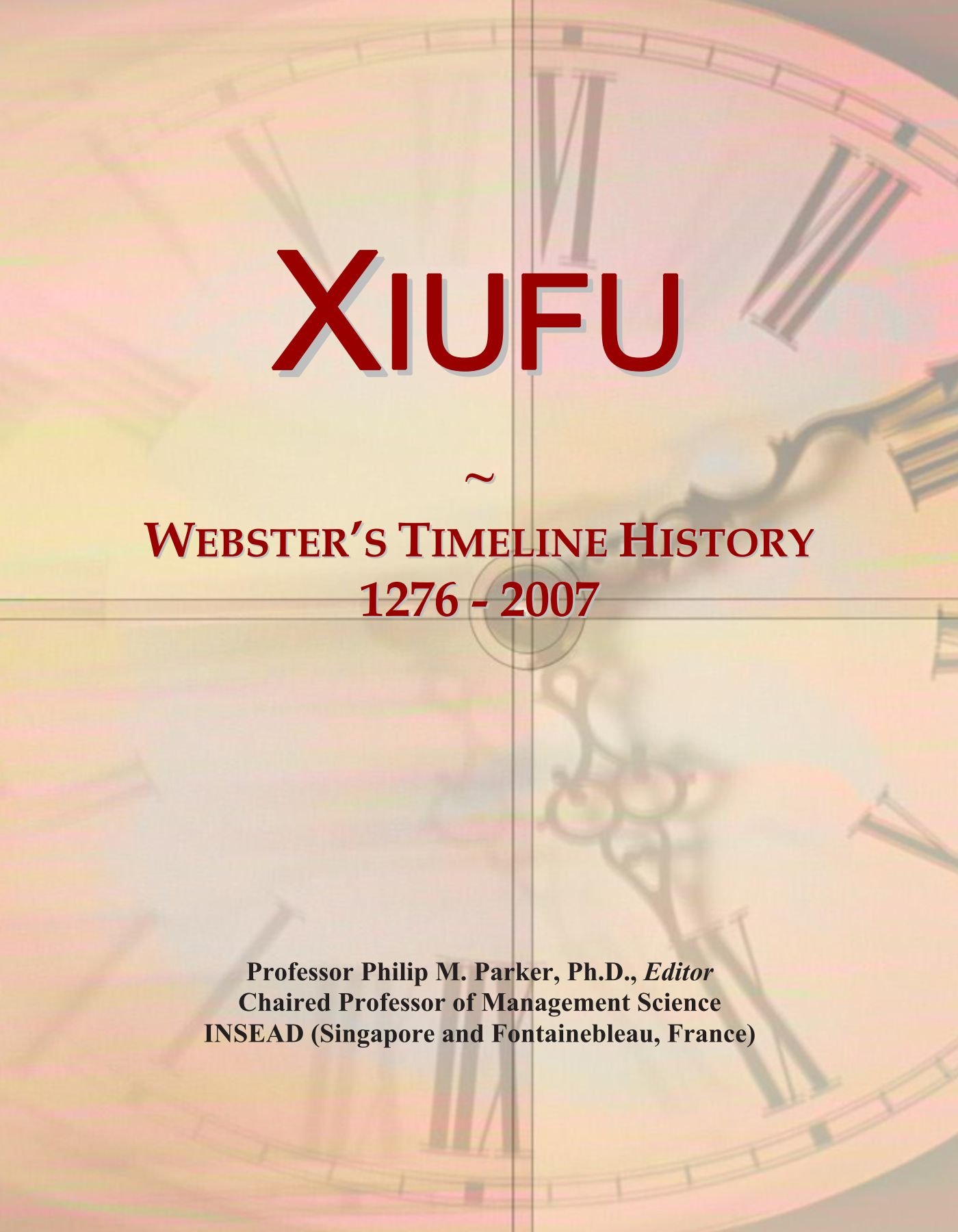 Xiufu: Webster's Timeline History, 1276 - 2007