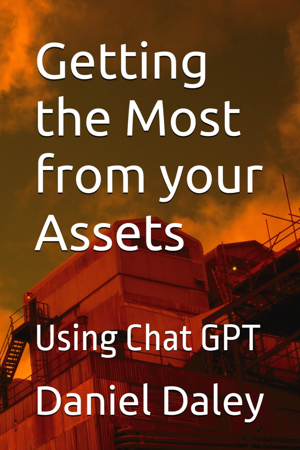 Getting the Most from your Assets: Using Chat GPT