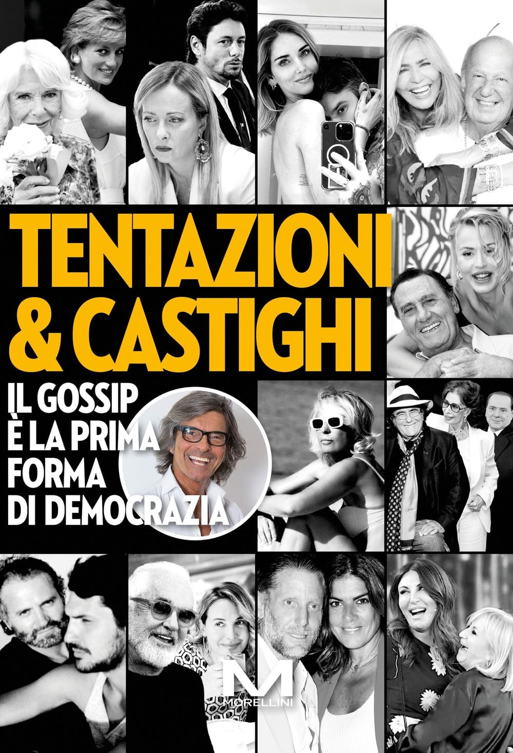 Tentazioni & Castighi. Il Gossip è La Prima Forma Di Democrazia - 4